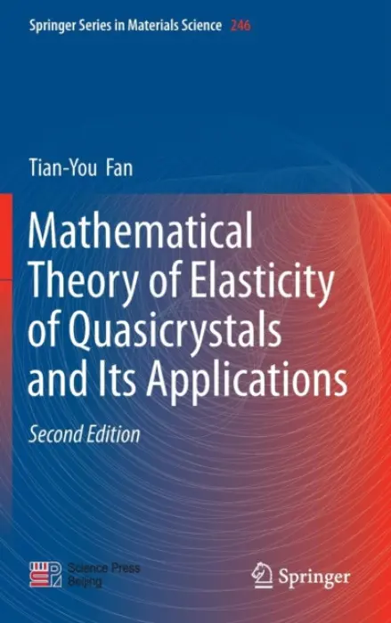 Mathematical Theory of Elasticity of Quasicrystals and Its Applications - Fan, Tian-You