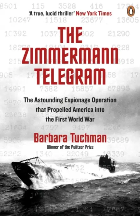 Zimmermann Telegram - Tuchman, Barbara