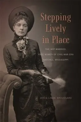 Stepping Lively in Place - Broussard, Joyce Linda