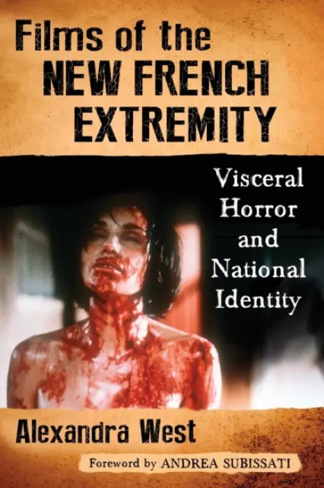 Films of the New French Extremity - West, Alexandra