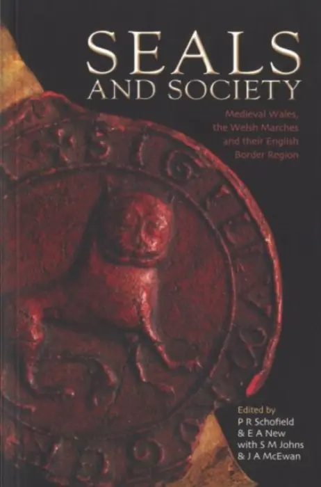 Seals and Society - Schofield, Phillipp R. a McEwan, John a New, Elizabeth a Johns, Sue