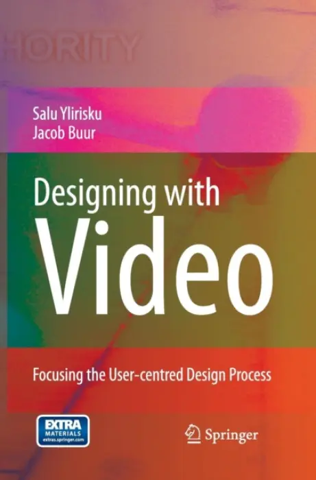 Designing with Video - Ylirisku, Salu Pekka a Buur, Jacob