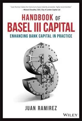 Handbook of Basel III Capital - Ramirez, Juan (BNP Paribas, London)