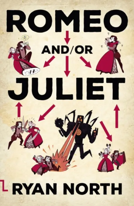 Romeo and/or Juliet - Ryan North