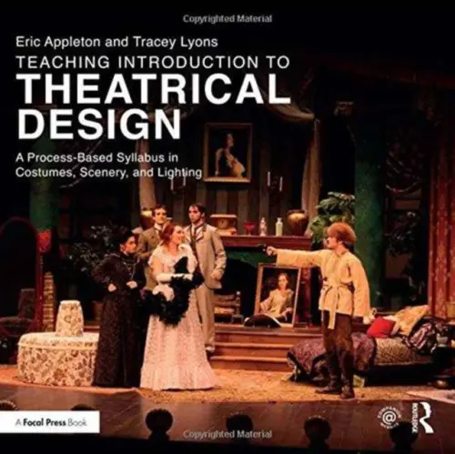 Teaching Introduction to Theatrical Design - Appleton, Eric