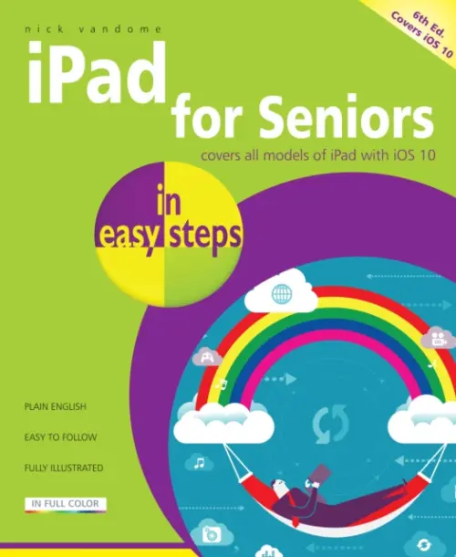 iPad for Seniors in easy steps - Vandome, Nick