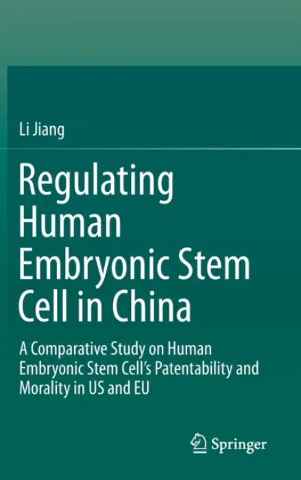 Regulating Human Embryonic Stem Cell in China - Jiang, Li