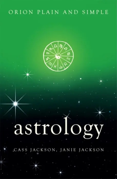 Astrology, Orion Plain and Simple - Jackson, Cass a Jackson, Janie