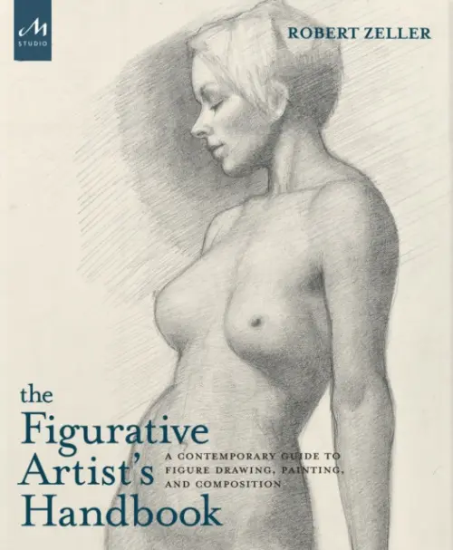 Figurative Artist's Handbook - Zeller, Robert