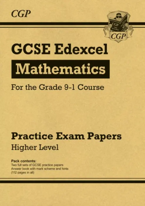 GCSE Maths Edexcel Practice Papers: Higher - CGP Books