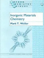 Inorganic Materials Chemistry - Weller, Mark T. (Reader, Department of Chemistry, Reader, Department of Chemistry, University of Southampton)