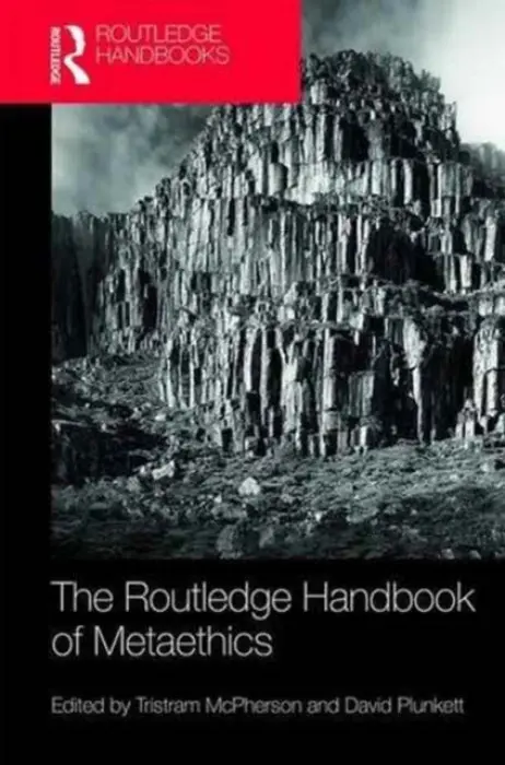 Routledge Handbook of Metaethics