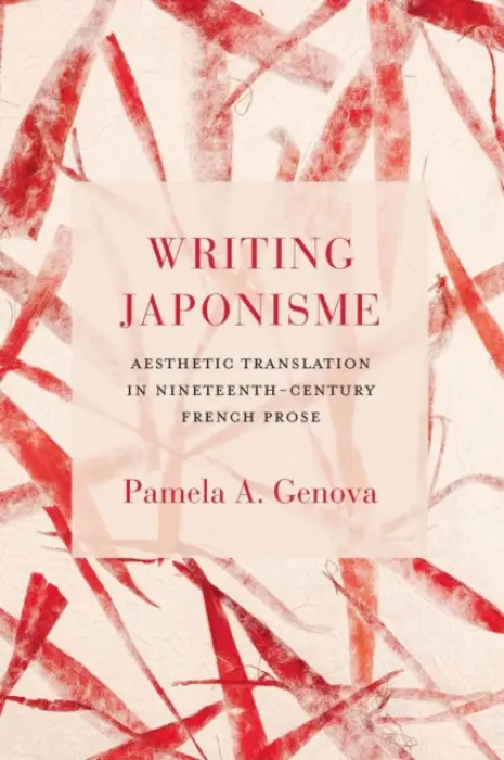 Writing Japonisme - Genova, Pamela A