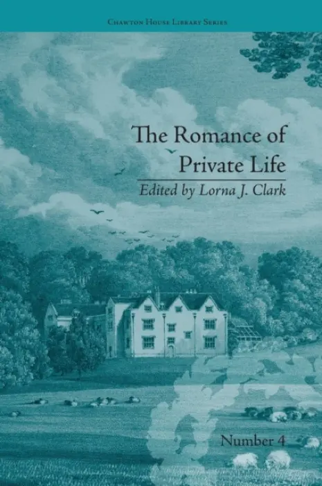 Romance of Private Life - Clark, Lorna