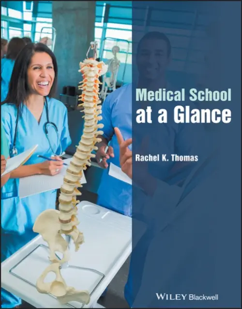 Medical School at a Glance - Thomas, Rachel K.