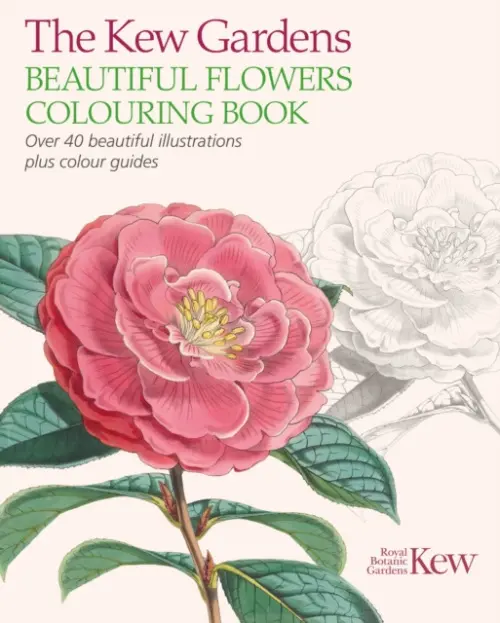 Kew Gardens Beautiful Flowers Colouring Book - The Royal Botanic Gardens Kew