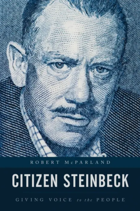 Citizen Steinbeck - McParland, Robert (Felician University, USA)