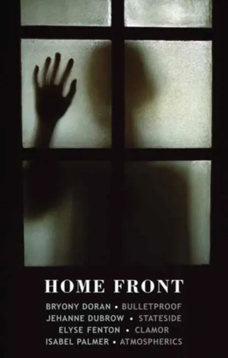 Home Front - Doran, Bryony a Dubrow, Jehanne a Palmer, Isabel a Fenton, Elyse
