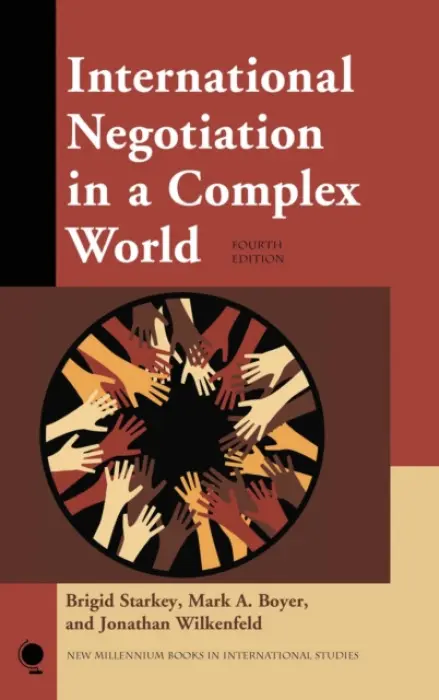 International Negotiation in a Complex World - Starkey, Brigid a Boyer, Mark A. a Wilkenfeld, Jonathan