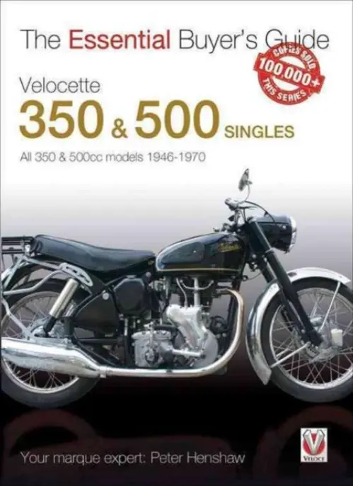 Velocette 350 & 500 Singles 1946 to 1970 - Henshaw, Peter