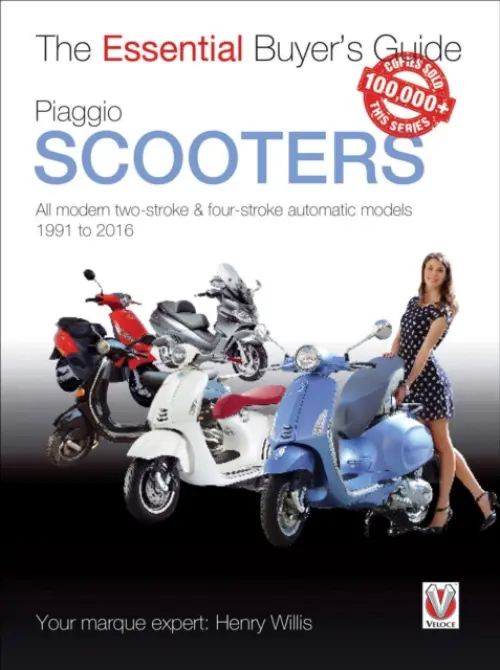 Piaggio Scooters - All Modern Two-Stroke & Four-Stroke Automatic Models 1991 to 2016 - Willis, Henry