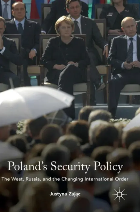 Poland's Security Policy - Zajac, Justyna