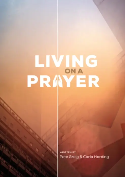 Living On A Prayer - Greig, Pete a Harding, Carla
