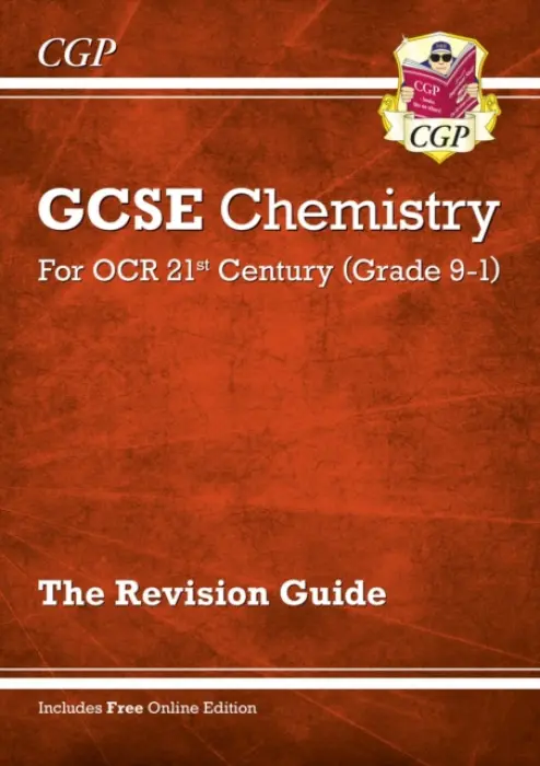 GCSE Chemistry: OCR 21st Century Revision Guide (with Online Edition) - CGP Books