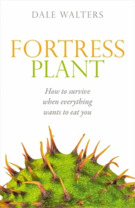 Fortress Plant - Walters, Dale (Emeritus Professor of Plant Pathology, Scotland's Rural College (SRUC), Edinburgh)