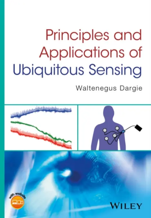 Principles and Applications of Ubiquitous Sensing - Dargie, Waltenegus