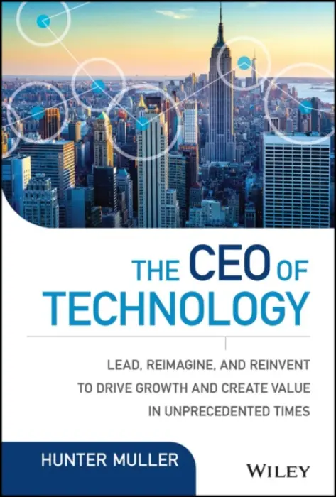 CEO of Technology - Muller, Hunter