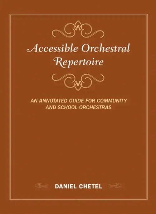 Accessible Orchestral Repertoire - Chetel, Daniel