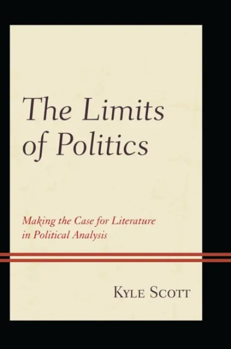Limits of Politics - Scott, Kyle