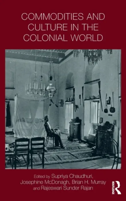 Commodities and Culture in the Colonial World