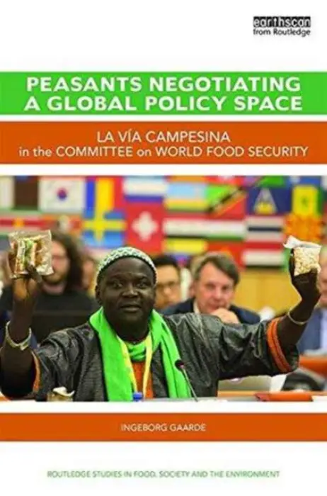 Peasants Negotiating a Global Policy Space - Gaarde, Ingeborg (EHESS, France)