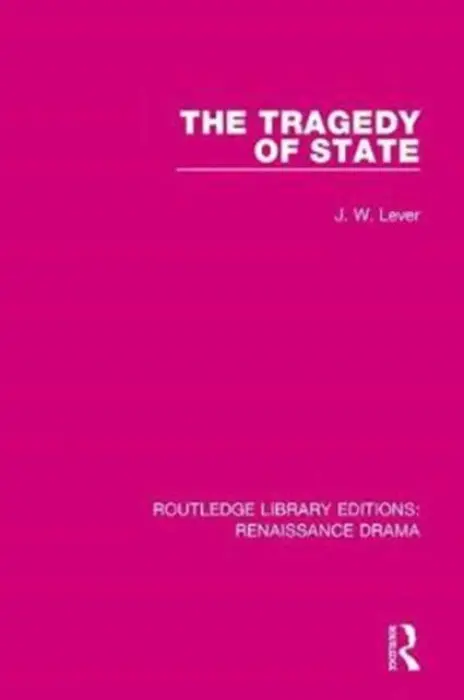 Tragedy of State - Lever, J. W.