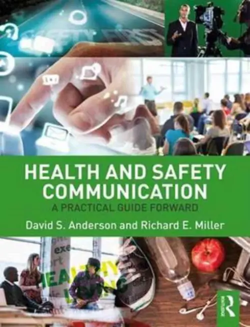 Health and Safety Communication - Anderson, David S. (George Mason Univesity, USA) a Miller, Richard E. (George Mason University, USA)