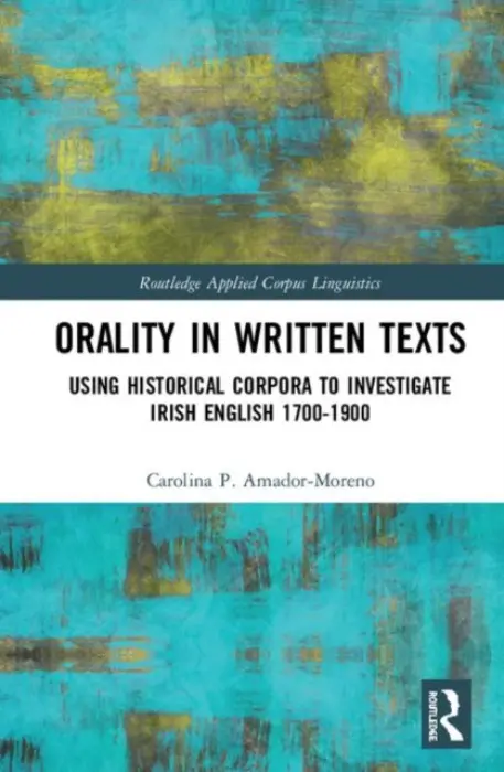 Orality in Written Texts - Amador-Moreno, Carolina