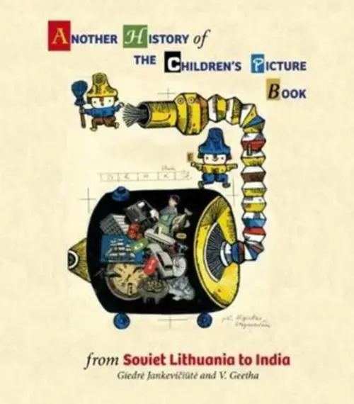 Another History of The Children's Picture Book: from Soviet Lithu - Giedre Jankeviciute and V