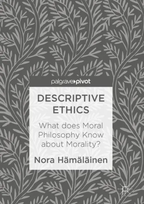 Descriptive Ethics - Hamalainen, Nora