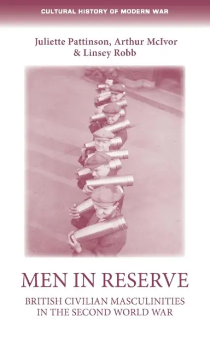 Men in Reserve - Pattinson, Juliette a McIvor, Arthur a Robb, Linsey