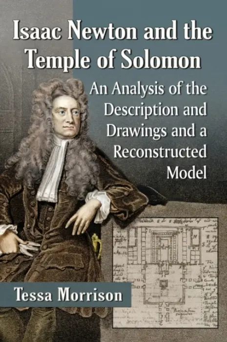 Isaac Newton and the Temple of Solomon - Morrison, Tessa