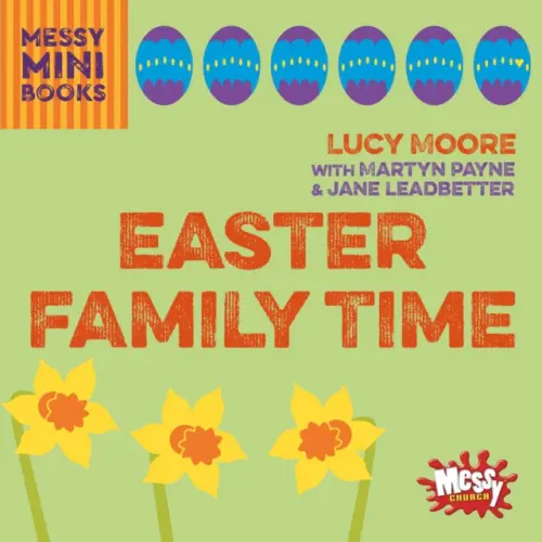 Easter Family Time - Moore, Lucy