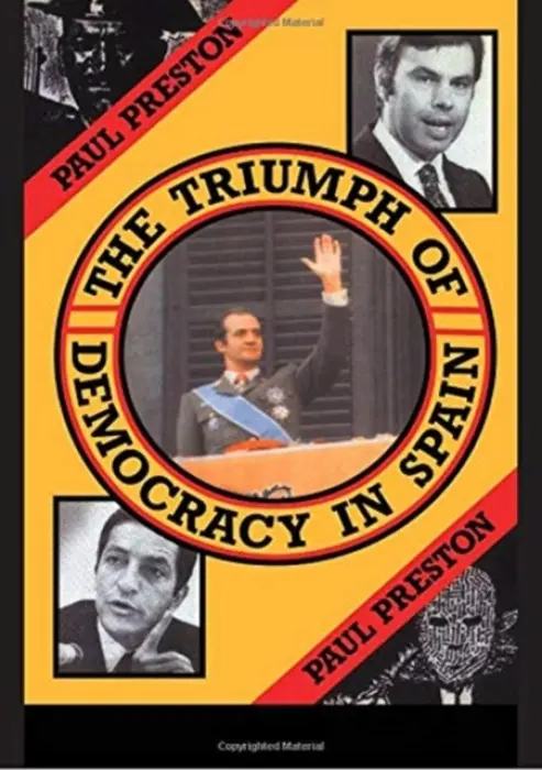 Triumph of Democracy in Spain - Preston, Paul