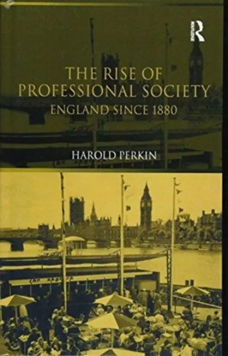 Rise of Professional Society - Perkin, Harold