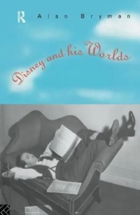 Disney & His Worlds - Bryman, Alan