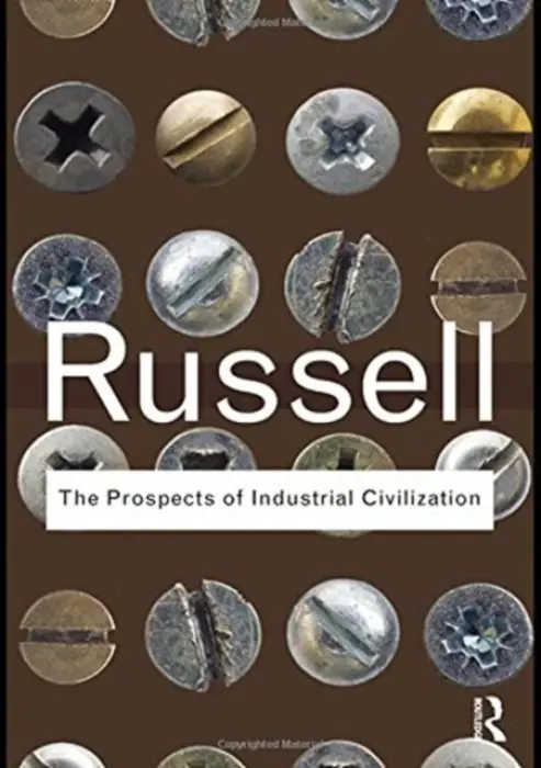 Prospects of Industrial Civilization - Russell, Bertrand
