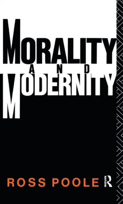 Morality and Modernity - Poole, Ross