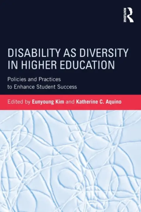Disability as Diversity in Higher Education