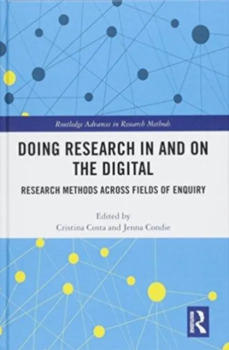 Doing Research In and On the Digital